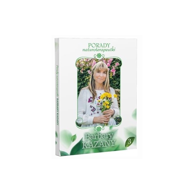 Książka Porady Naturoterapeutki Barbary Kazany część 3