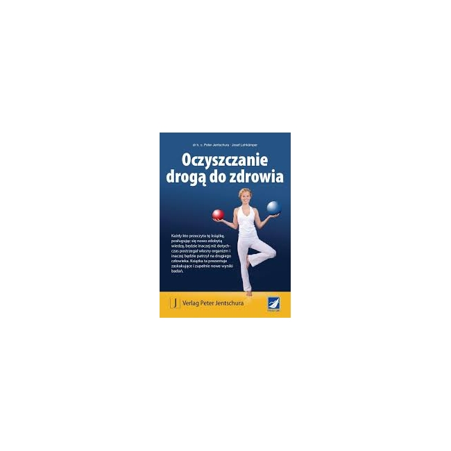 Książka Oczyszczanie drogą do zdrowia  Peter Jentschura PROMOCJA!